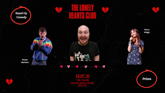 The Lonely Hearts Club Returns: Film Premiere & Live Comedy Event Coming to Belfast